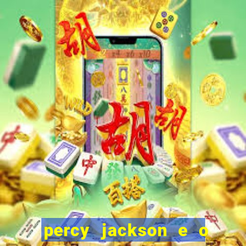 percy jackson e o ladr o de raios filme completo dublado